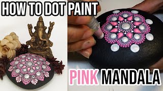 How to Paint Pink Mandala dot Painting Art Rock Beach Pebble Time Lapse Tutorial Painting Dotting