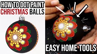 🎅 Easy How to Dot Paint Mandalas Art on Christmas Ornaments Balls Using Only Qtip Toothpick Pencil